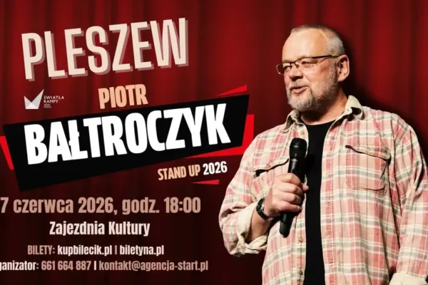 Piotr Bałtroczyk wystąpi w Pleszewie – nowy program w Zajezdni Kultury