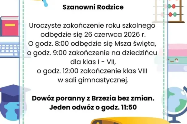 Zakończenie roku szkolnego 2025/2026 w Brzeziu – harmonogram uroczystości