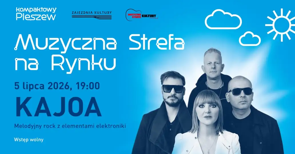 Muzyczna Strefa na Rynku w Pleszewie: 5 lipca zagra zespół KAJOA