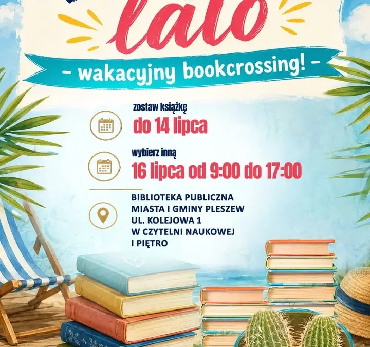 Bookcrossing w Pleszewie: wymień książki na wakacje