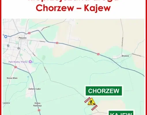 Zamknięta droga Chorzew – Kajew z powodu zapadliska. Objazdy wyznaczone