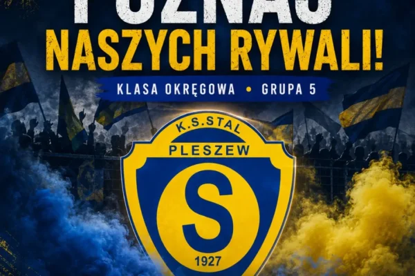Stal Pleszew poznała rywali w nowym sezonie Klasy Okręgowej