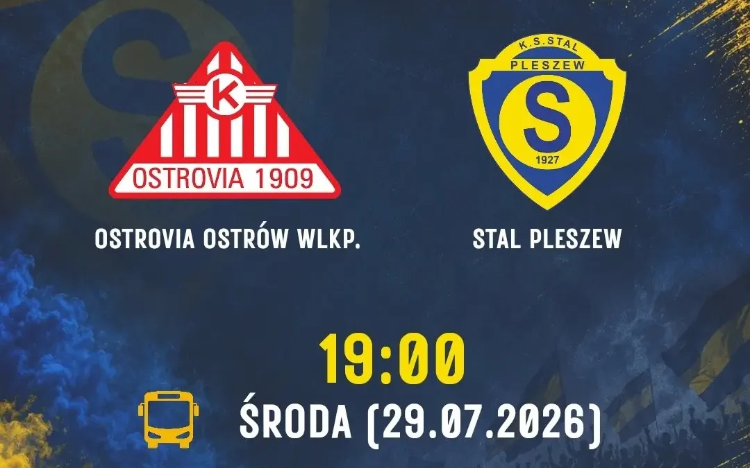 Stal Pleszew sparing z Ostrovią Ostrów w środę o 19:00