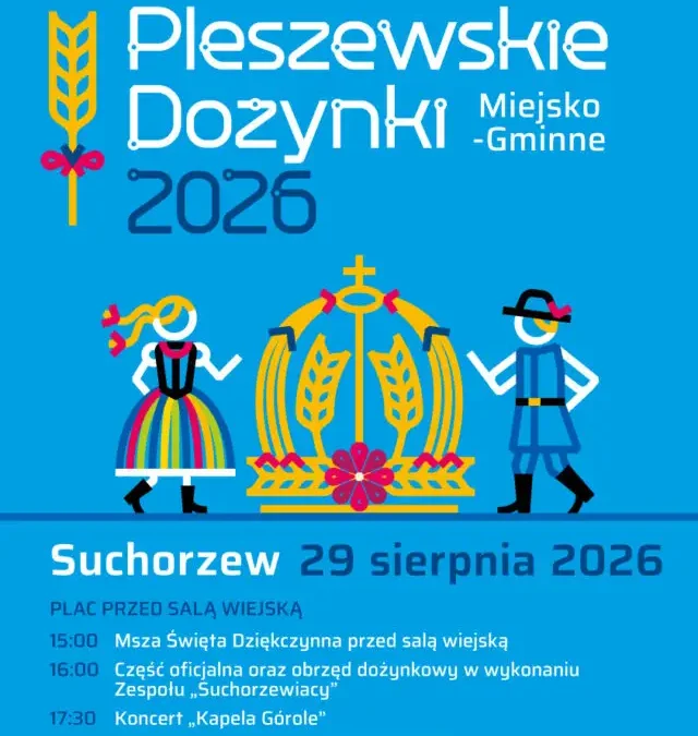 Pleszewskie Dożynki 2026: Święto Plonów w Suchorzewie już 29 sierpnia