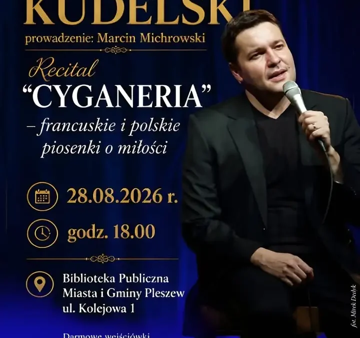 Recital „Cyganeria” w Pleszewie – francuskie i polskie piosenki o miłości
