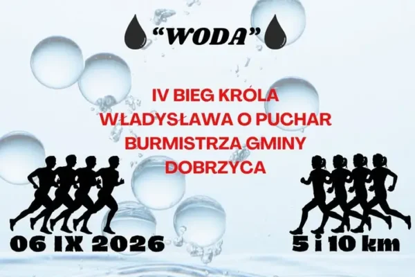IV Bieg Króla Władysława w Dobrzycy: ostatnia szansa na zapisy do 31 sierpnia