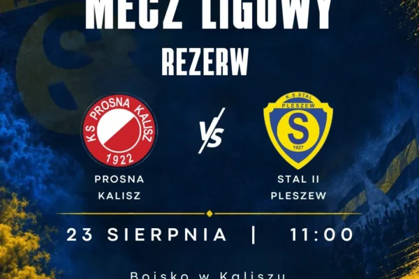 Rezerwy Stali Pleszew zagrają w Kaliszu z Prosną w 2. kolejce A-klasy