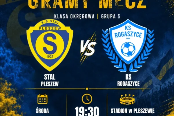 Stal Pleszew kontra KS Rogaszyce – zaległe starcie w środę wieczorem