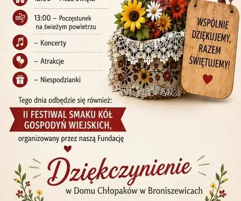 II Festiwal Smaku Kół Gospodyń Wiejskich w Broniszewicach – święto smaku i 75-lecia Domu Chłopaków