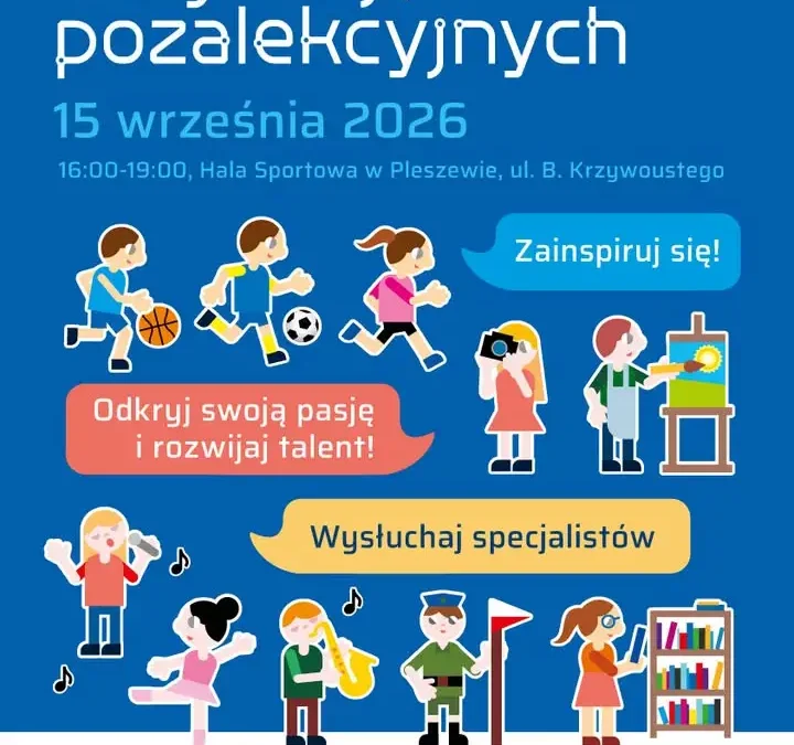 Pierwsze Targi zajęć pozalekcyjnych w Pleszewie – poznaj ofertę dla dzieci i młodzieży
