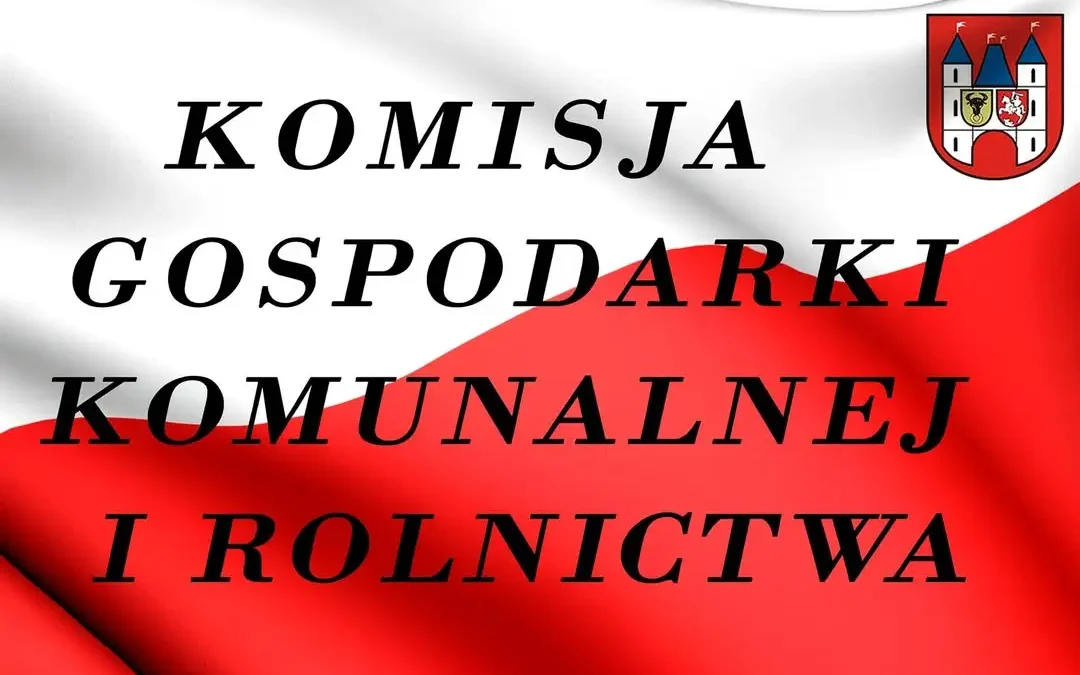 Komisja Gospodarki Komunalnej i Rolnictwa w Gołuchowie zbierze się 17 września