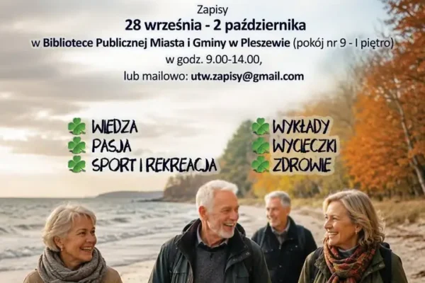 Pleszewski Uniwersytet Trzeciego Wieku ogłasza zapisy na nowy semestr