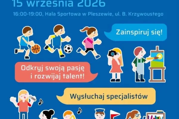 Targi zajęć pozalekcyjnych w Pleszewie – odkryj pasję swojego dziecka