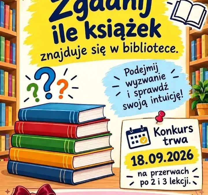 Konkurs w bibliotece szkolnej w Pleszewie – wytypuj liczbę książek i wygraj nagrodę