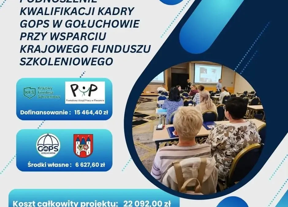 GOPS w Gołuchowie szkoli pracowników dzięki środkom z Krajowego Funduszu Szkoleniowego