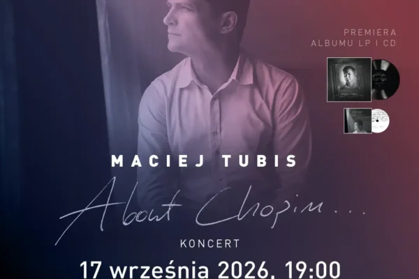 Koncert Macieja Tubisa „About Chopin…” w Zajezdni Kultury w Pleszewie