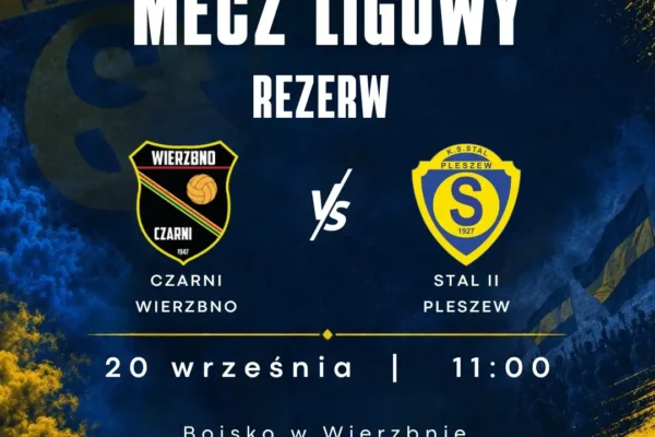 Rezerwy Stali Pleszew zagrają na wyjeździe z Czarnymi Wierzbno w 6. kolejce A-klasy