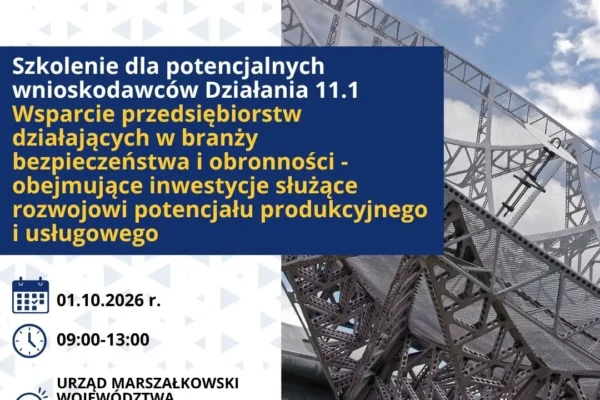 Szkolenie dla wnioskodawców Działania 11.1 – wsparcie firm z branży bezpieczeństwa i obronności