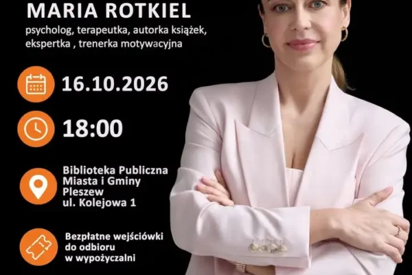 Spotkanie z Marią Rotkiel w Pleszewie – czy można nauczyć się szczęścia?
