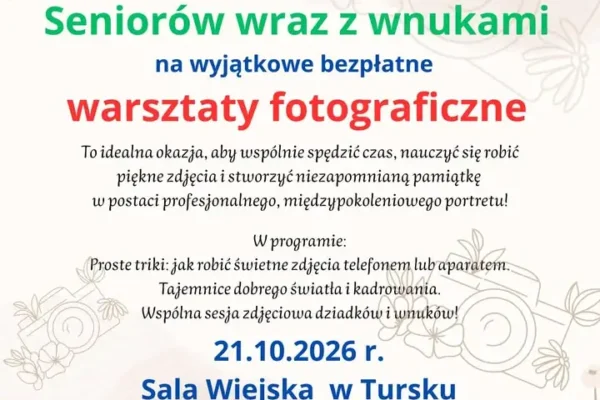 Bezpłatne warsztaty fotograficzne dla seniorów i wnuków w Tursku