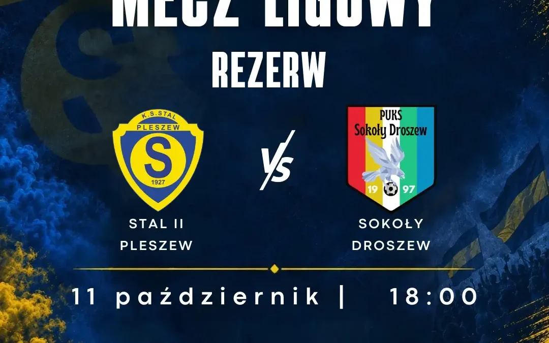 Rezerwy Stali Pleszew zagrają z Sokołami Droszew w 9. kolejce A-klasy