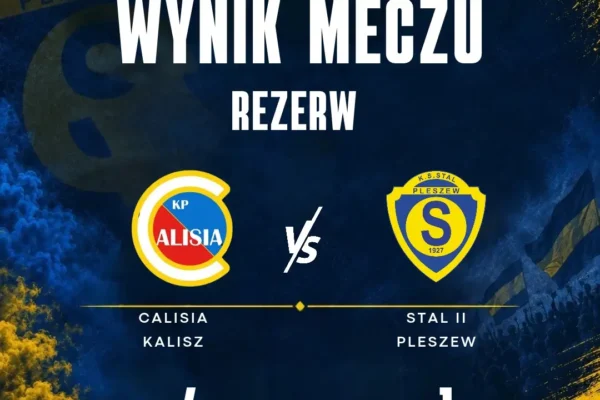 Stal II Pleszew przegrywa z Calisią Kalisz 1:4. Jarecki strzela dla rezerw