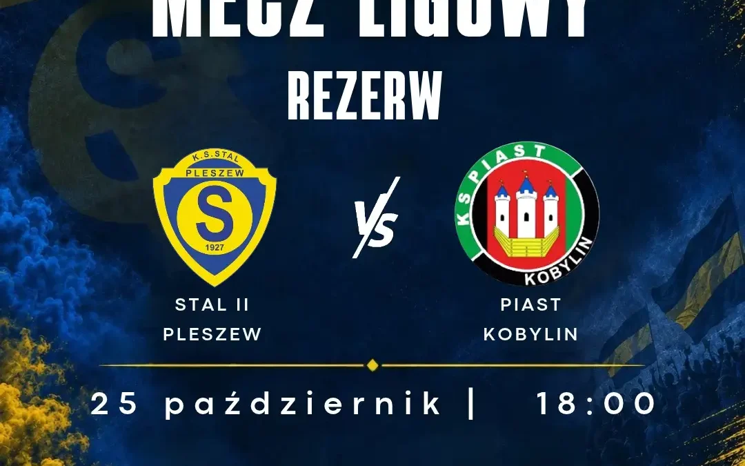 Rezerwy Stali Pleszew zmierzą się z Piastem Kobylin w 11. kolejce A-klasy