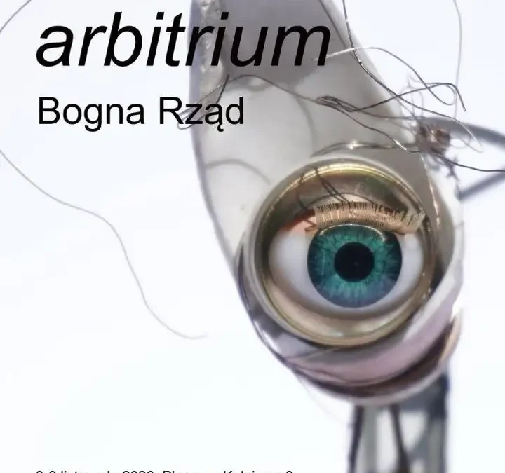 Wystawa „Arbitrium” Bogny Rząd w Zajezdni Kultury w Pleszewie