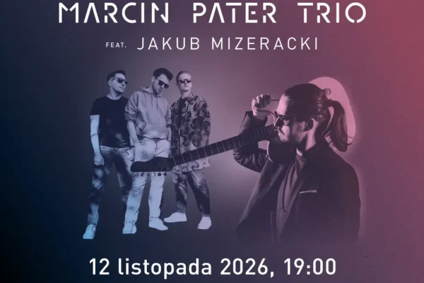 Marcin Pater Trio z Jakubem Mizerackim zagra w Pleszewie – wstęp wolny!
