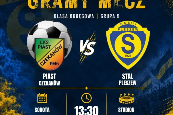 Stal Pleszew zagra w Czekanowie z Piastem w 13. kolejce
